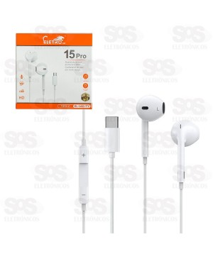 Fone De Ouvido 15 Pro Com Fio Type C Eletromex EL-1411-TY